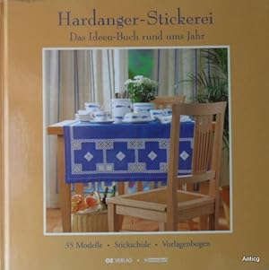 Hardanger-Stickerei. Das Ideen-Buch rund ums Jahr. 35 Modelle, Stickschule, Vorlagenbogen.