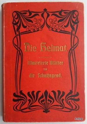 Imagen del vendedor de Die Heimat. Illustrierte Bltter fr die Schuljugend. Herausgegeben von den thringischen Pestalozzivereinen. 1902 / 1903. Nr. 1 - Nr. 50 in einem Band. a la venta por Antiquariat Gntheroth