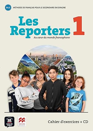 Imagen del vendedor de LES REPORTERS 1 A1.1 CAHIER D'EXERCICES (+CD) Au coeur du monde francophone a la venta por Imosver