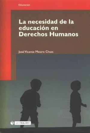 Seller image for La necesidad de la educacin en Derechos Humanos for sale by Imosver