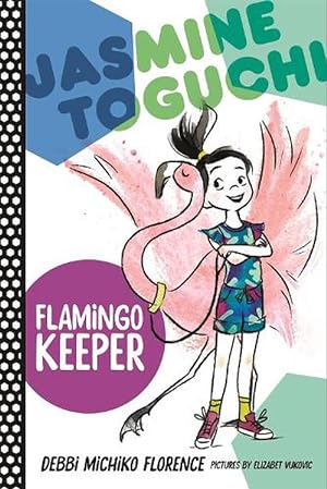 Seller image for Jasmine Toguchi, Flamingo Keeper (Paperback) for sale by Grand Eagle Retail