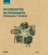 Imagen del vendedor de Gua Breve. 50 conceptos de fotografa: Tecnologa y tcnicas a la venta por AG Library
