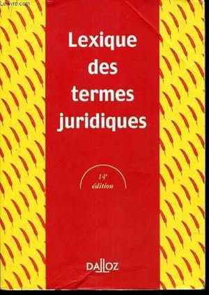 Bild des Verkufers fr LEXIQUE DES TERMES JURIDIQUES . zum Verkauf von Le-Livre