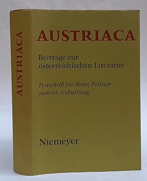 Bild des Verkufers fr Austriaca. Beitrge zur sterreichischen Literatur. Festschrift fr Heinz Politzer zum 65. Geburtstag. Mit Front u. 2 Grafiken v. Paul Flora zum Verkauf von Der Buchfreund