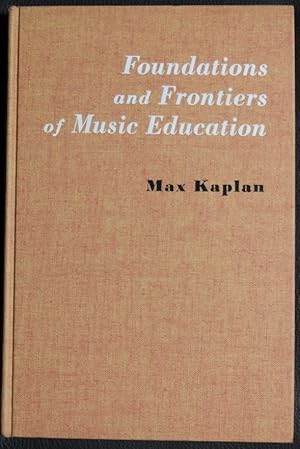 Seller image for Foundations and frontiers of music education for sale by GuthrieBooks