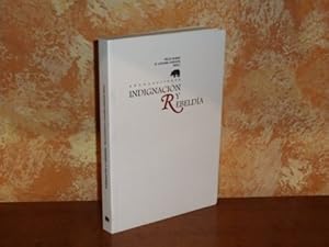 Imagen del vendedor de INDIGNACIN Y REBELDA - Crtica de un tiempo crtico a la venta por Libros del Reino Secreto