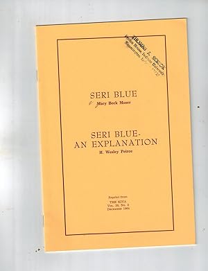 Immagine del venditore per Seri Blue and Seri Blue- An Explanation venduto da Dale Steffey Books, ABAA, ILAB