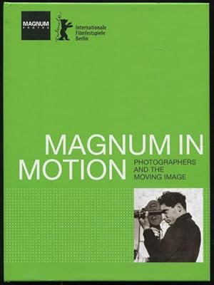 Immagine del venditore per Magnum in Motion : Photographers and the Moving Image. venduto da Lost and Found Books