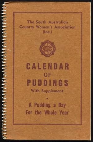 Calendar of puddings : a pudding a day for the whole year : with supplement.