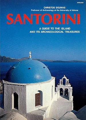 Seller image for Santorini: A Guide to the Island and Its Archaeological Treasures for sale by LEFT COAST BOOKS