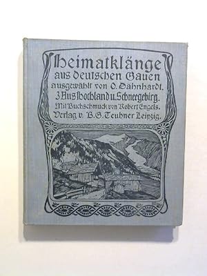 Heimatklänge aus Deutsche Gauen III: Aus Hochland und Schneegebirg.