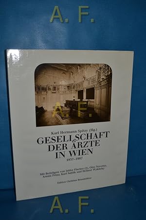 Imagen del vendedor de Gesellschaft der rzte in Wien 1837 - 1987. Wiener Beitrge zur Geschichte der Medizin 5. a la venta por Antiquarische Fundgrube e.U.