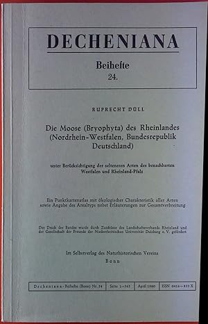 Bild des Verkufers fr Die Moose (Bryophyta) des Rheinlandes (Nordrhein-Westfalen, Bundesrepublik Deutschland), DECHENIANA Beiheft 24. zum Verkauf von biblion2