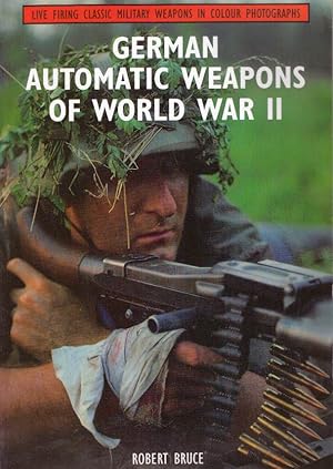 Seller image for GERMAN AUTOMATIC WEAPONS OF WORLD WAR II for sale by High-Lonesome Books