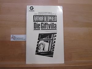 Bild des Verkufers fr Die Giftvilla : Roman. Arthur W. Upfield. [Aus d. Engl. bertr. von Arno Dohm] / Goldmann ; 6206 : Meisterwerke der Kriminalliteratur zum Verkauf von Antiquariat im Kaiserviertel | Wimbauer Buchversand