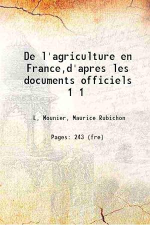 Image du vendeur pour De l'agriculture en France,d'apres les documents officiels Volume 1 1846 mis en vente par Gyan Books Pvt. Ltd.