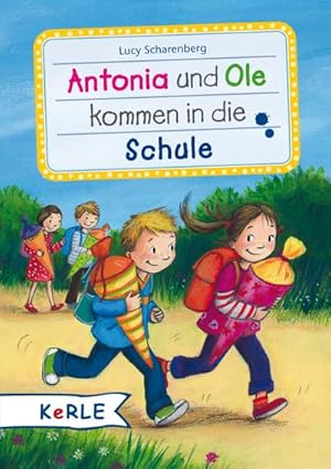 Seller image for Antonia und Ole kommen in die Schule : Mini-Ausgabe for sale by AHA-BUCH