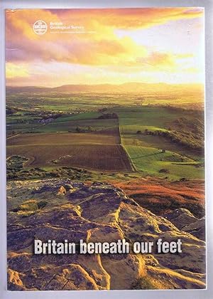 Britain Beneath Our Feet. An Atlas of digital information on Britain's land quality, underground ...