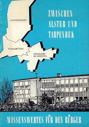 Zwischen Alster und Tarpenbek. Wissenswertes für den Bürger. Hrsg. v. Ortsamt Fuhlsbüttel.