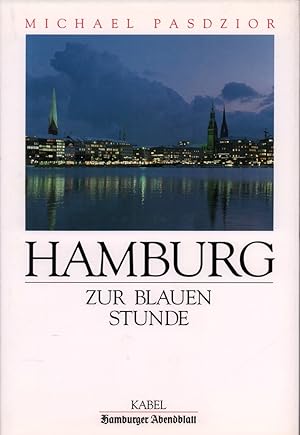 Hamburg zur blauen Stunde. Hrsg. v. Hamburger Abendblatt. (Mit einem Vorwort von Mathes Rehder).