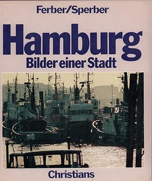 Hamburg. Bilder einer Stadt.