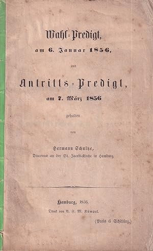 Bild des Verkufers fr Wahl-Predigt, am 6. Januar 1856, und Antritts-Predigt, am 7. Mrz 1856. zum Verkauf von Antiquariat Reinhold Pabel