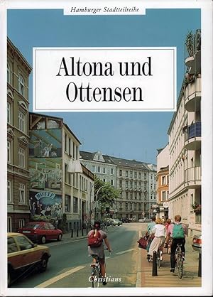 Altona und Ottensen. Beiträge von Brigitte Beier, Norbert Fischer, Ernst Christian Schütt u. Hann...