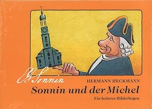 Sonnin und der Michel. Ein heiterer Bilderbogen. Mit einem Geleitwort von Helge Adolphsen.