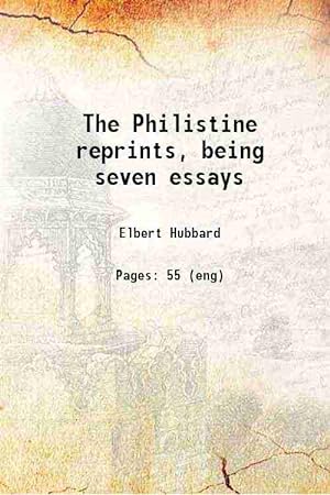 Seller image for The Philistine reprints, being seven essays 1908 for sale by Gyan Books Pvt. Ltd.