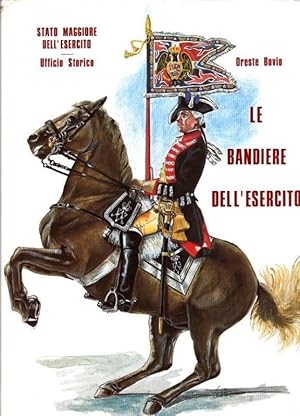 Imagen del vendedor de Le Bandiere dell Esercito. a la venta por Antiquariat Carl Wegner