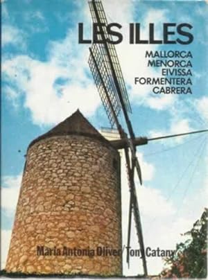 Seller image for LES ILLES. Mallorca, Menorca, Eivissa, Formentera, Cabrera for sale by Librera Cajn Desastre