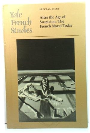 Bild des Verkufers fr Yale French Studies Special Issue: After the Age of Suspicion: The French Novel Today zum Verkauf von PsychoBabel & Skoob Books