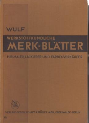 Werkstoffkundliche Merkblätter für Maler, Lackierer und Farbenverkäufer.