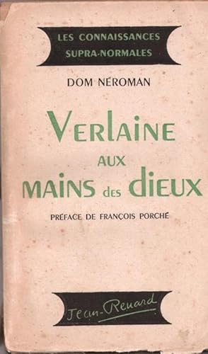 Image du vendeur pour Verlaine aux mains des dieux mis en vente par LE GRAND CHENE