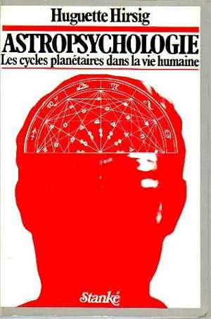 Astropsychologie. Les cycles planétaires dans la vie humaine