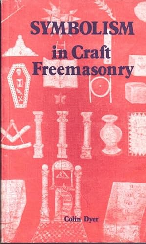 Seller image for Symbolism in Craft Freemasonry for sale by LE GRAND CHENE