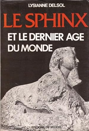 Le Sphinx et le dernier âge du Monde
