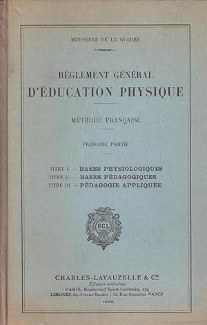 Règlement Général d'Education Physique. Méthode française