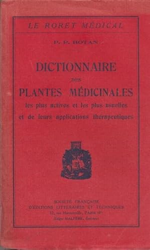 Dictionnaire des plantes médicinales : Les plus actives et les plus usuelles et de leurs application