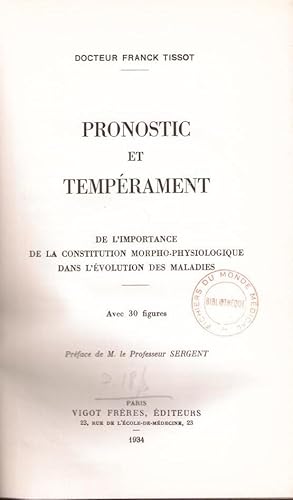 Imagen del vendedor de Pronostic et temprament. de l'importance de la constitution morpho-physiologique dans l'volution des maladies a la venta por LE GRAND CHENE