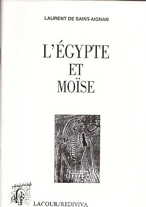 Image du vendeur pour L'Egypte et Mose mis en vente par LE GRAND CHENE