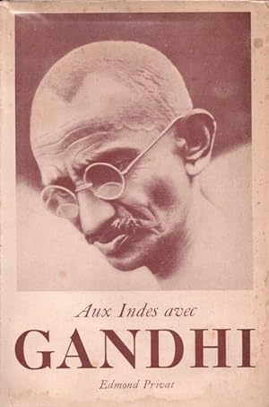 Seller image for Aux Indes avec Gandhi for sale by LE GRAND CHENE