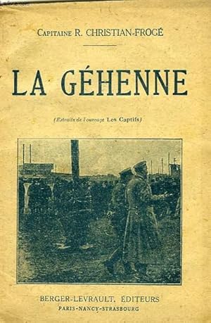 La géhenne ( extraits de l'ouvrage " les captifs " )