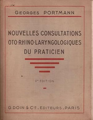 Seller image for NOUVELLES CONSULTATIONS OTO-LARYNGOLOGIQUES DU PRATICIEN for sale by LE GRAND CHENE