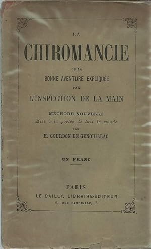 LA CHIROMANCIE ou La bonne aventure expliquée par l'inspection de la main