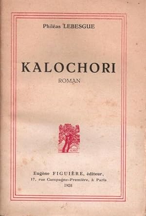 Seller image for Kalochori for sale by LE GRAND CHENE