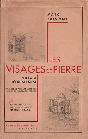 Seller image for Les Visages de Pierre. Voyage d'ouest en est. Prface de Philas Lebesgue for sale by LE GRAND CHENE