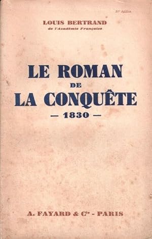 Le roman de la conquête - 1830