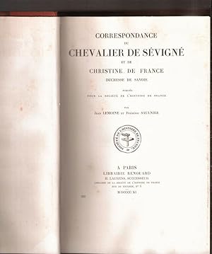 Imagen del vendedor de Correspondance du chevalier De Svign et de Christine de France Duchesse de Savoie publie pour la socit de l'Histoire de France a la venta por LE GRAND CHENE