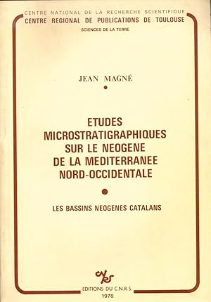 Études microstratigraphiques sur le néogène de la Méditerranée nord-occidentale